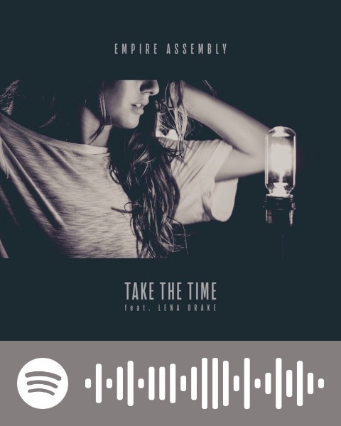 Empire Assembly, Take the Time