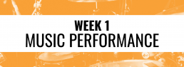 Week 1 Music Performance