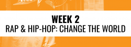 Week 2 Rap & Hip Hop