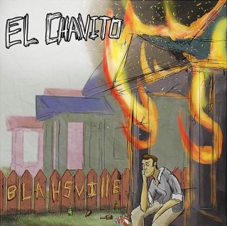 El Chavito - Welcome to Blahsville