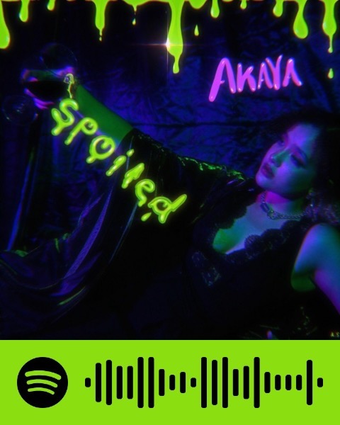 Akaya - Spoiled