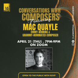 Conversations with Composer Mac Quayle